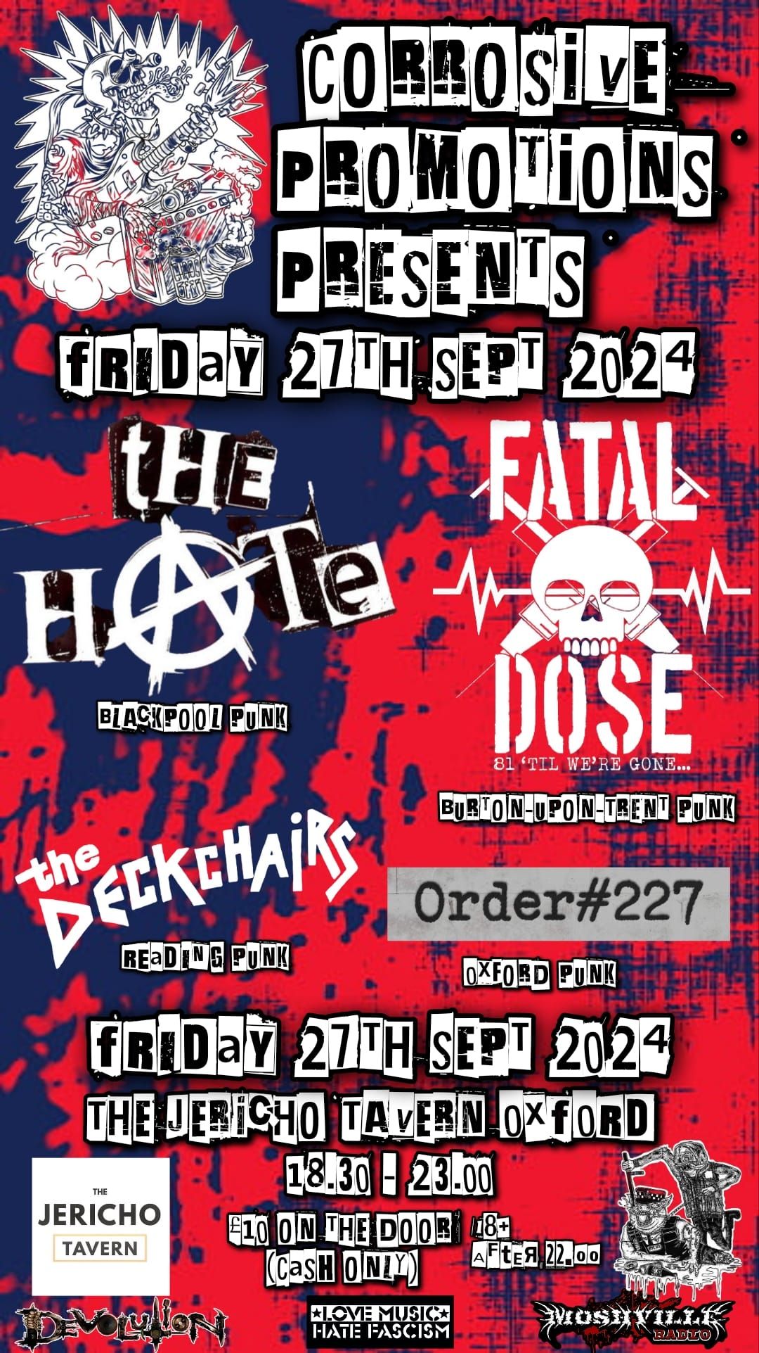 CORROSIVE PROMOTIONS PRESENTS\/THE HATE\/FATAL DOSE\/THE DECKCHAIRS\/ ORDER#227 