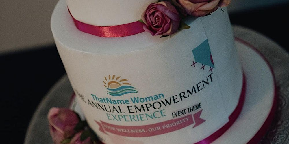 2ND ANNUAL EMPOWERMENT EXPERIENCE  (WOMEN\u2019S WELLNESS, SYMPOSIUM, AWARDS)