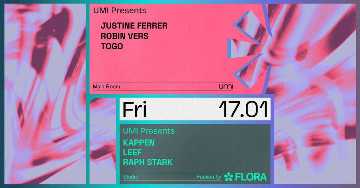 UMI Presents TOGO, Leef, Justine Ferrer, Robin Vers, Kappen