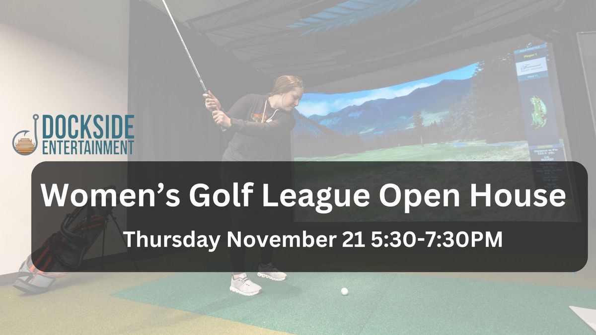 Dockside Entertainment  Women's Golf League Open House