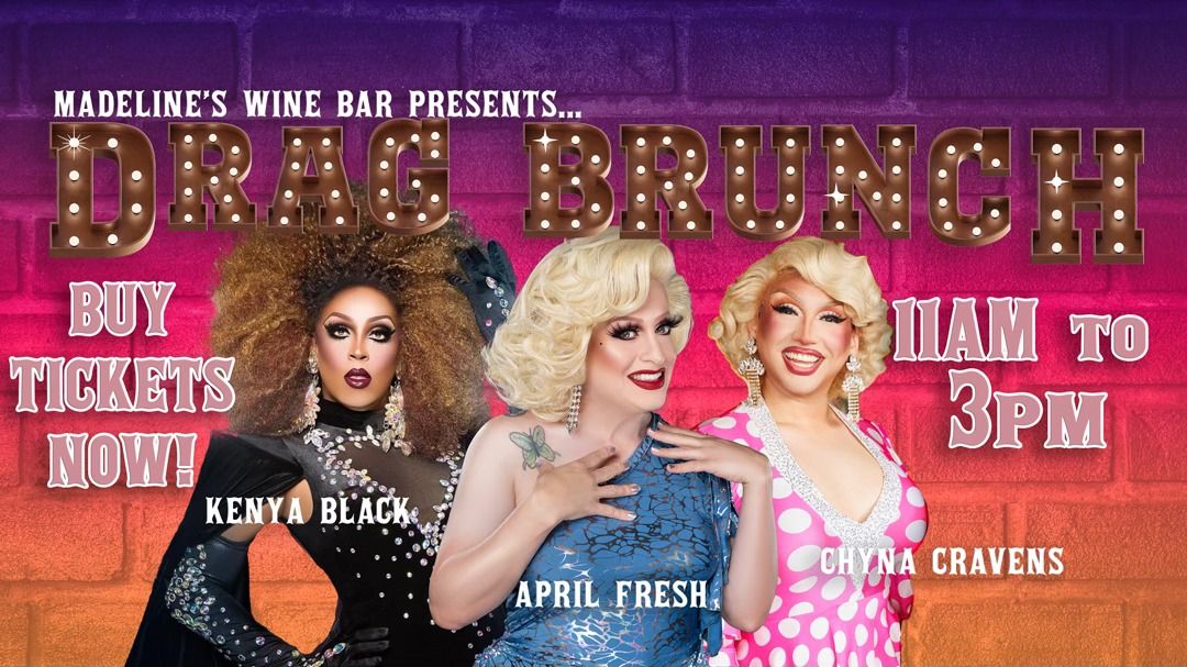 Drag Brunch at Madeline's Wine Bar