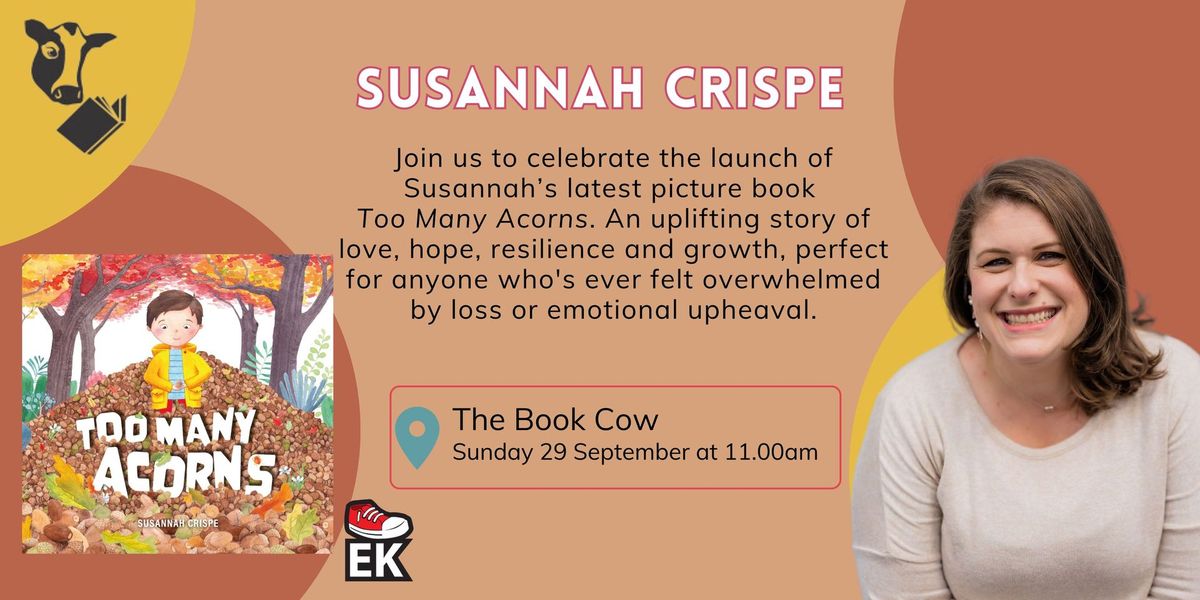 Book Launch: Too Many Acorns by Susannah Crispe