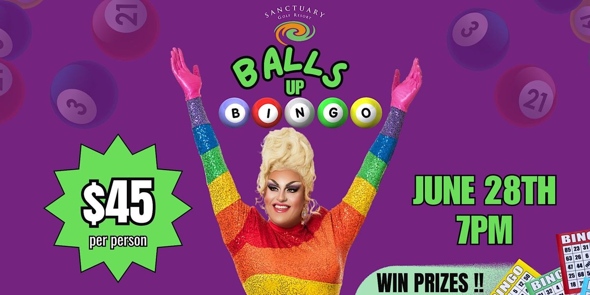 Balls Up Bingo + DJ + Drag Queen Show