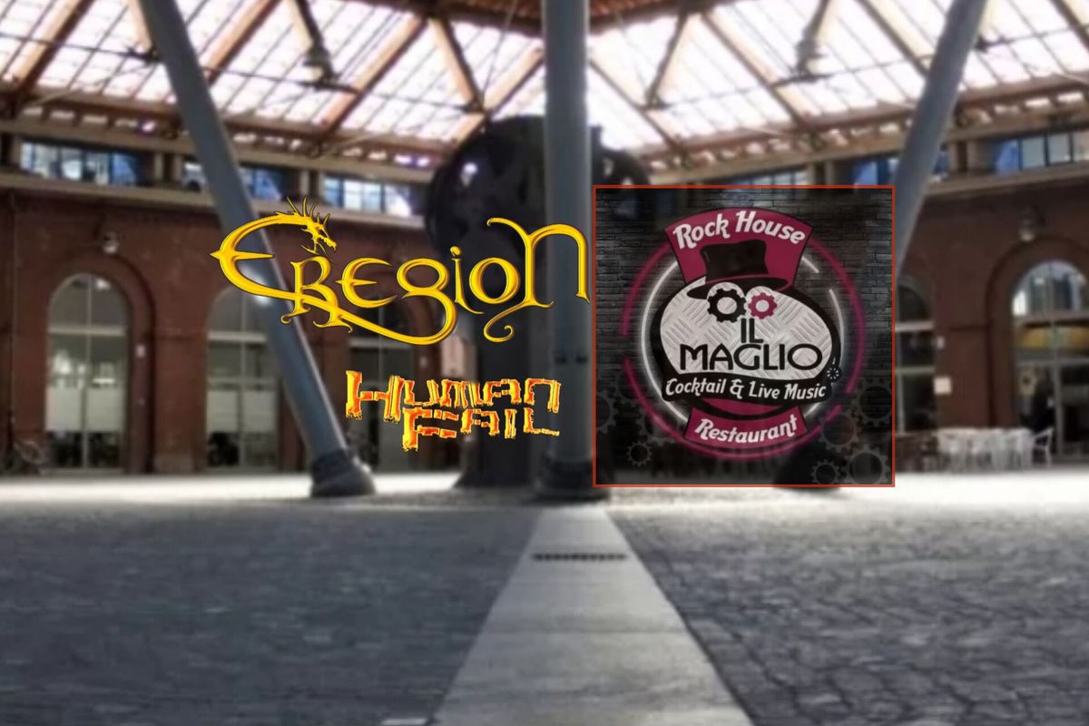 Eregion + Human fail @ Il Maglio Rock house