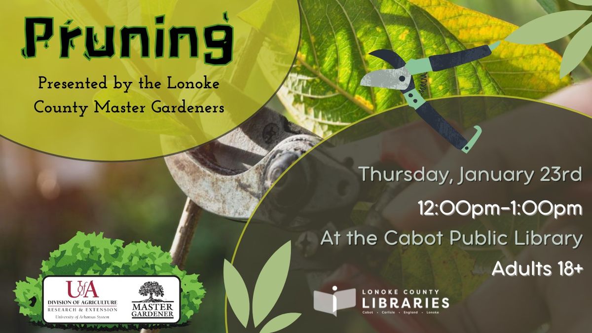 Master Gardeners Workshop: Pruning