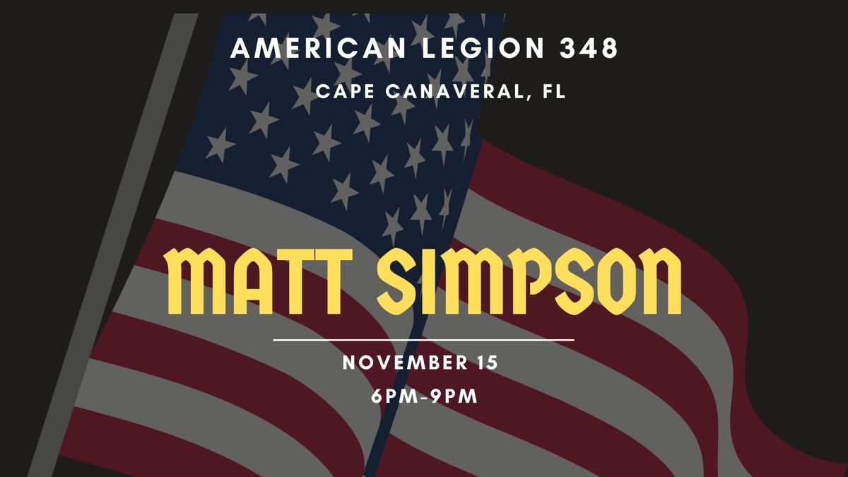 American Legion 348 - Matt Simpson Live!