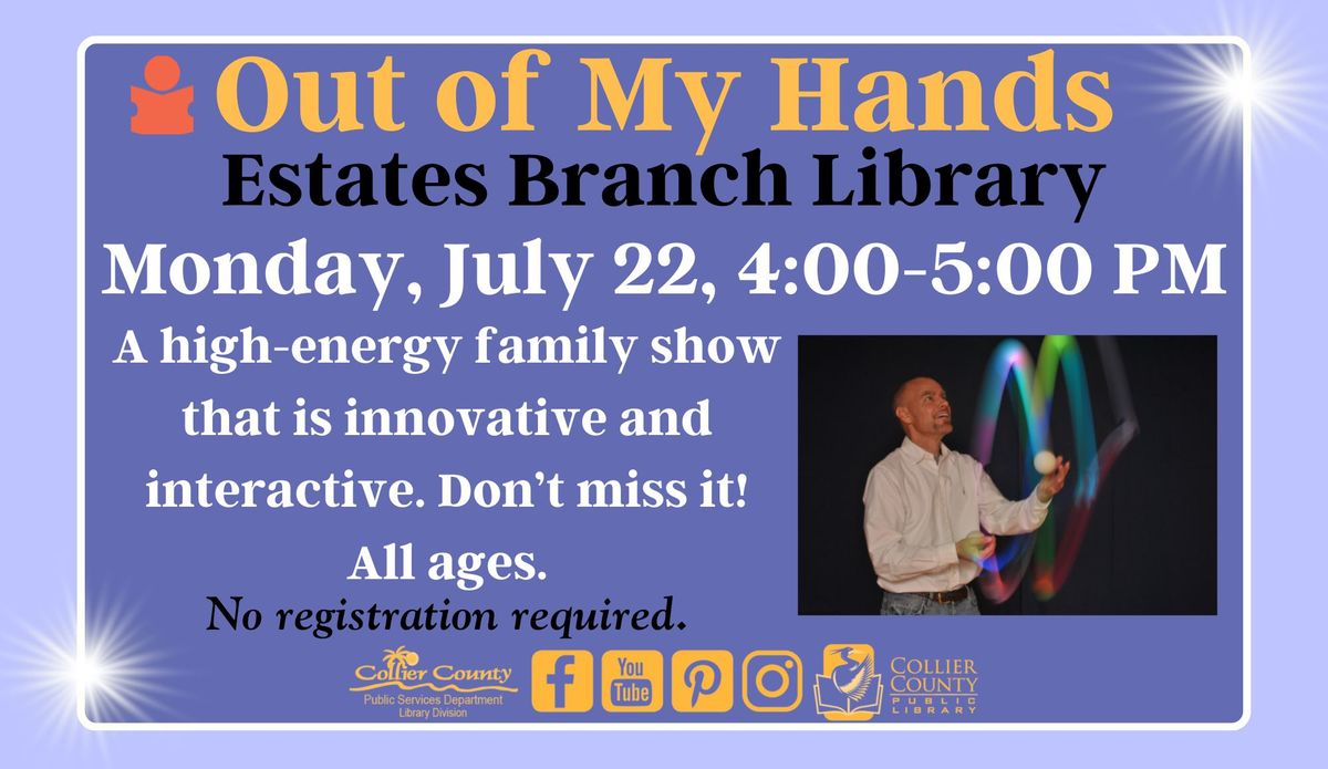 Out of My Hands Show at Estates Branch Library