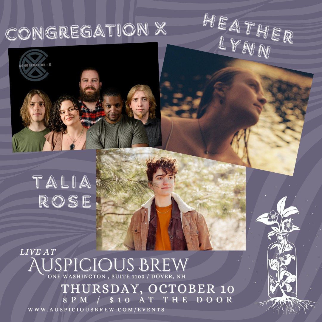 Congregation X \/\/ Heather Lynn (full band) \/\/ Talia Rose ~ Live at Auspicious Brew!