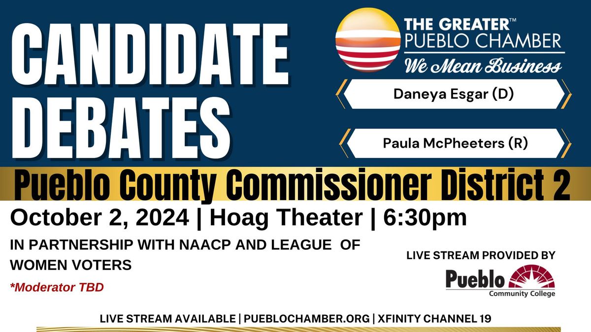 Candidate Debates- Pueblo County Commissioner District 2