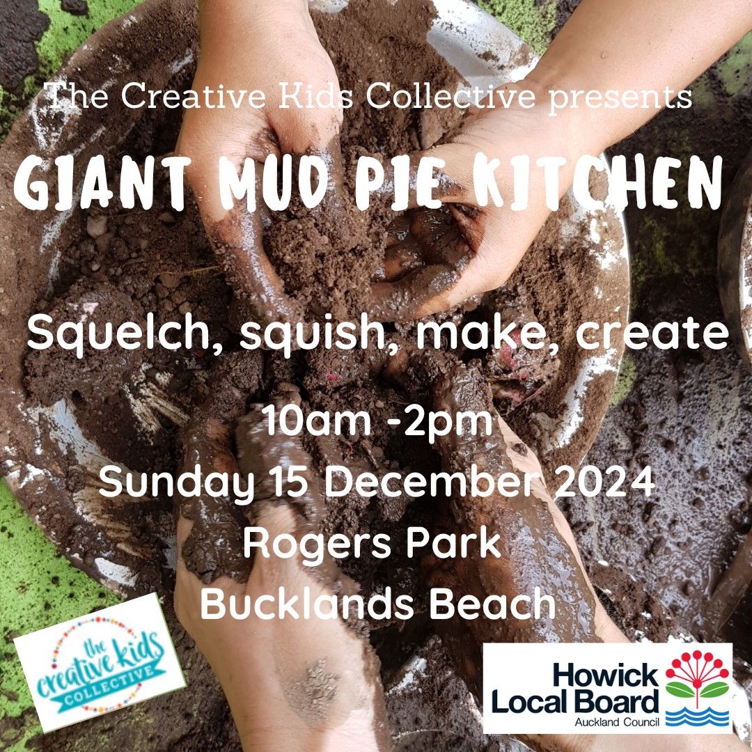 Giant Mud Pie Kitchen - Rogers Park Bucklands Beach -  15 Dec 2024