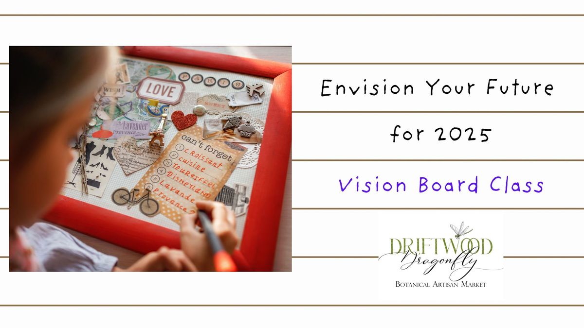 Envision Your Future for 2025: Vision Board Class