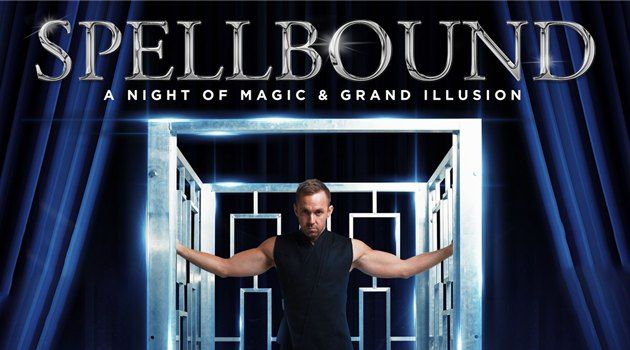 SPELLBOUND - A Night of Magic & Grand Illusion