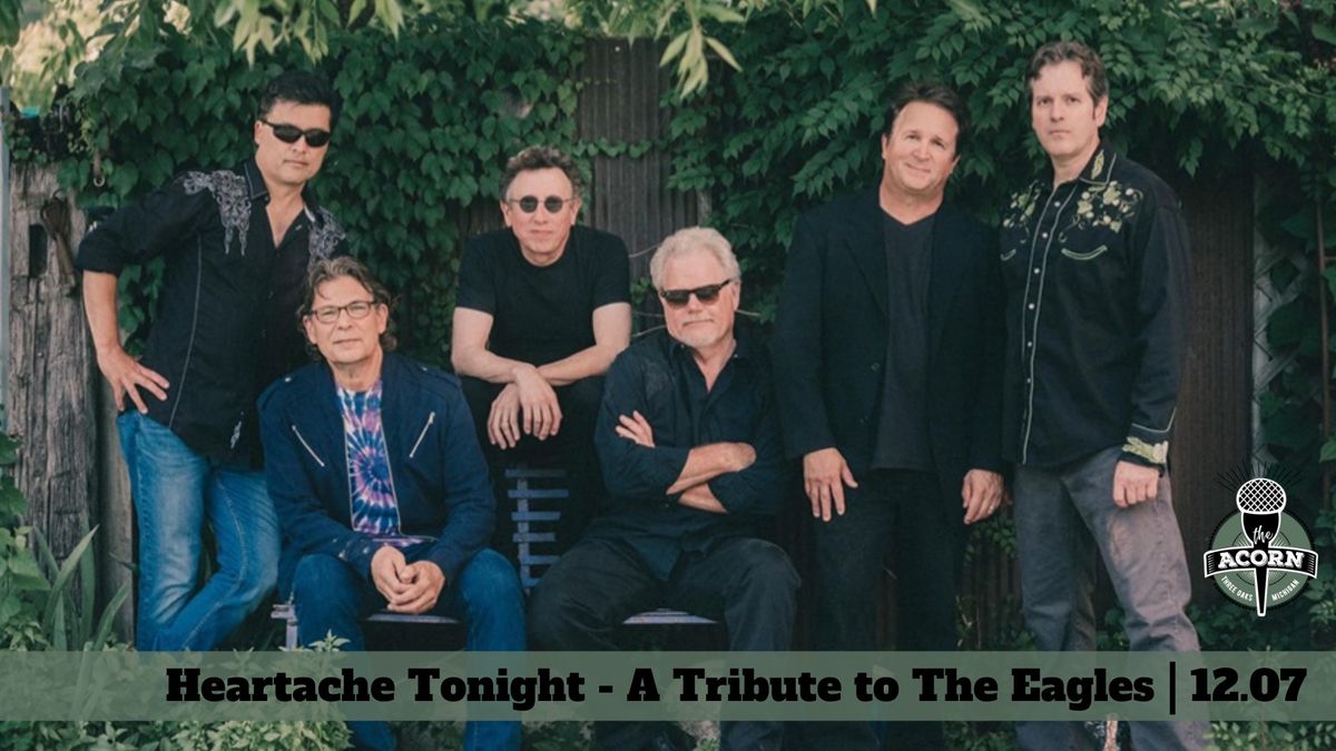 Heartache Tonight - A Tribute to The Eagles at The Acorn