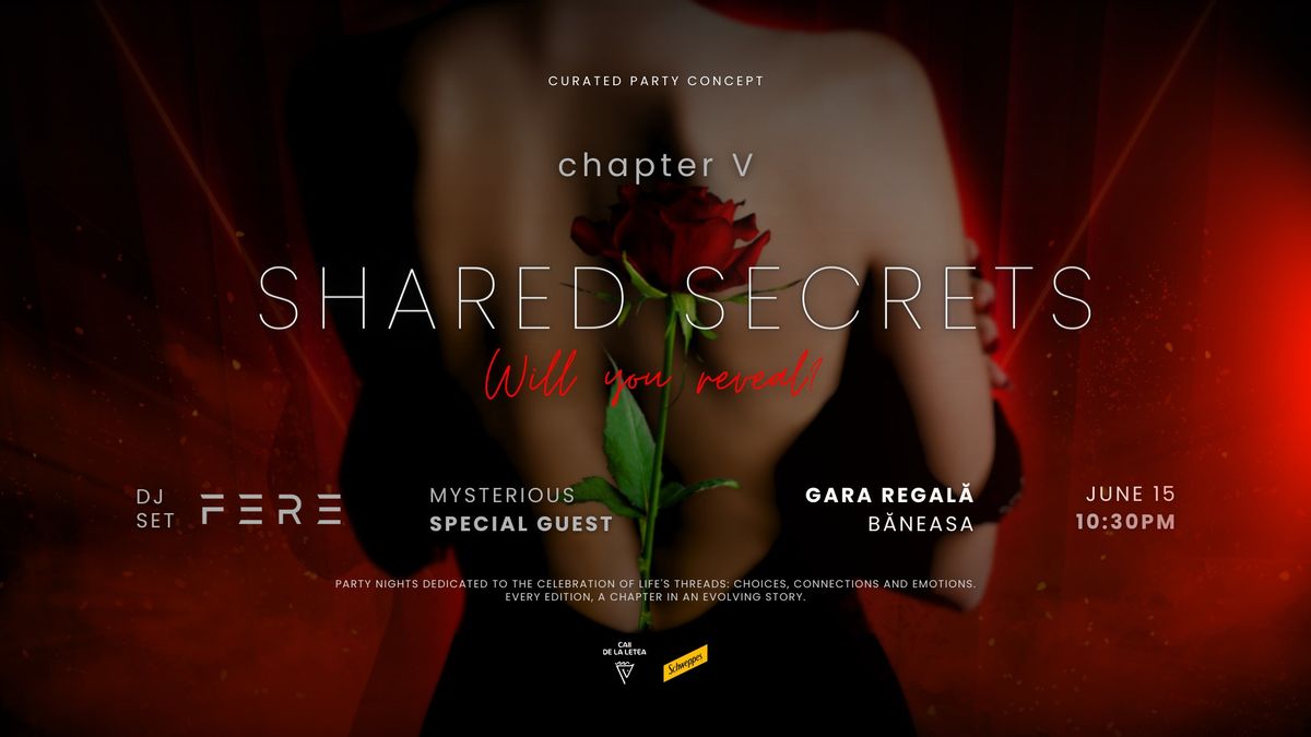 chapter V \u263d Shared Secrets \u263d will you reveal? @Gara Regal\u0103 B\u0103neasa