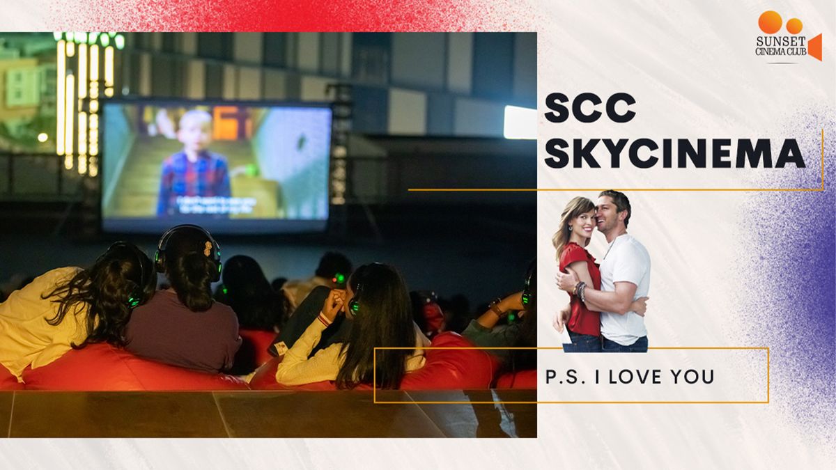 SCC SkyCinema - P.S. I Love You \/Bengaluru