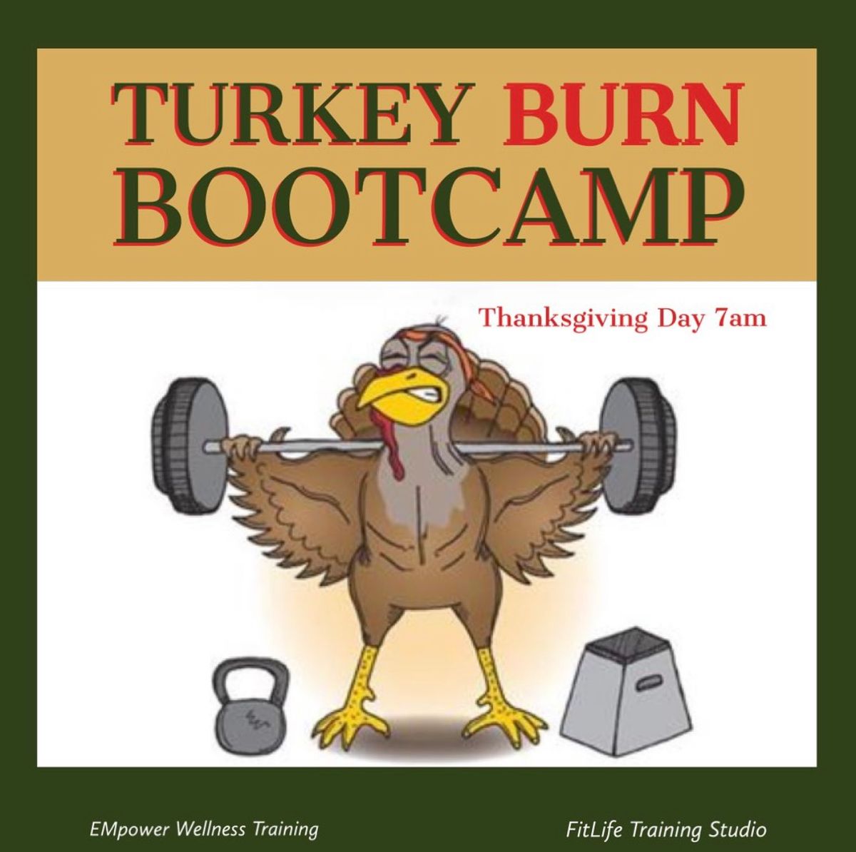 Turkey Burn Bootcamp