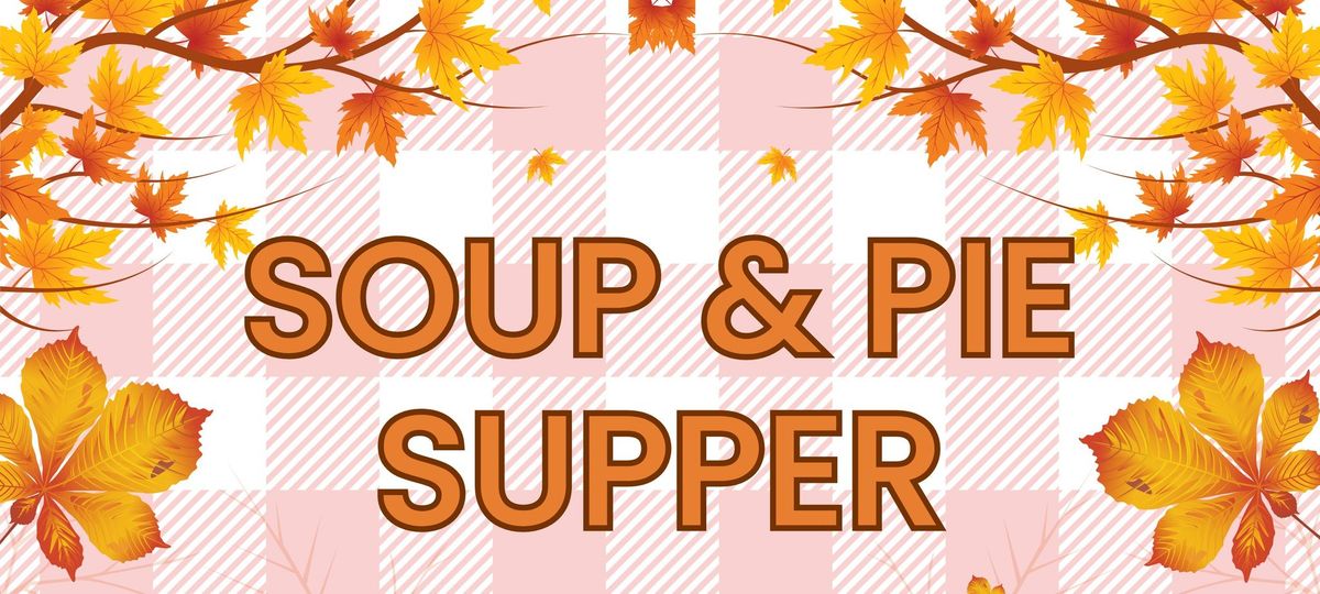 Soup & Pie Supper