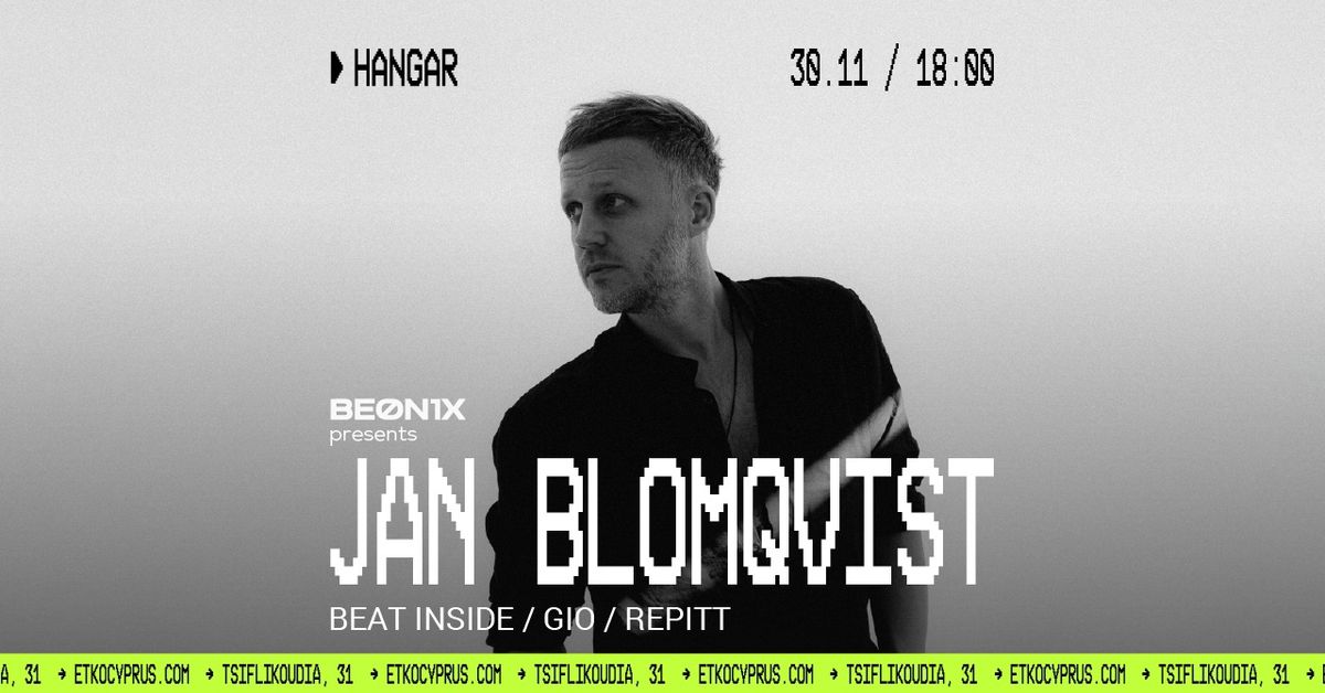 Jan Blomqvist @ HANGAR, ETKO