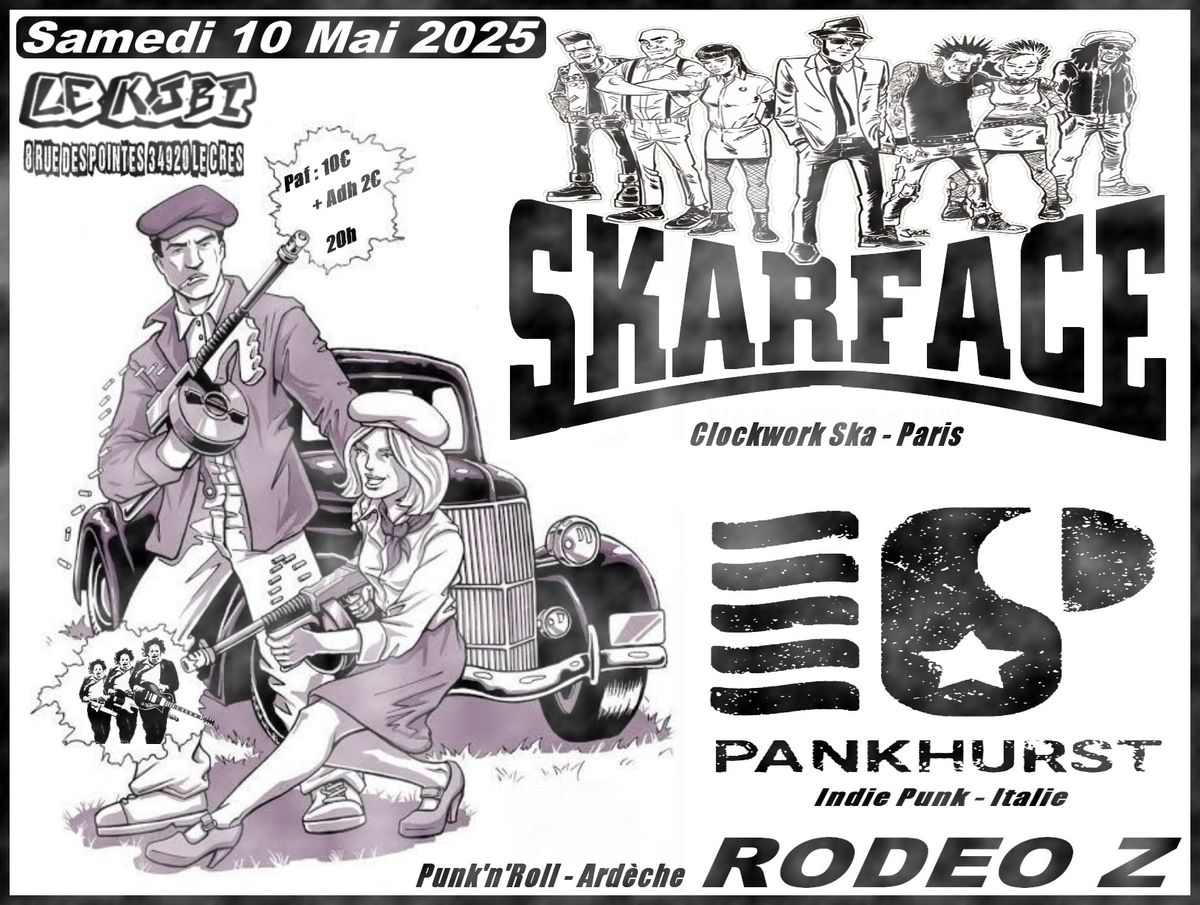 SKARFACE + PANKHURST + RODEO Z