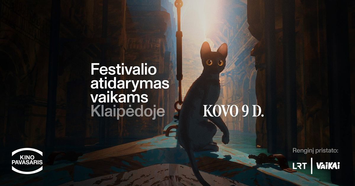 KINO PAVASARIO atidarymas vaikams Klaip\u0117doje