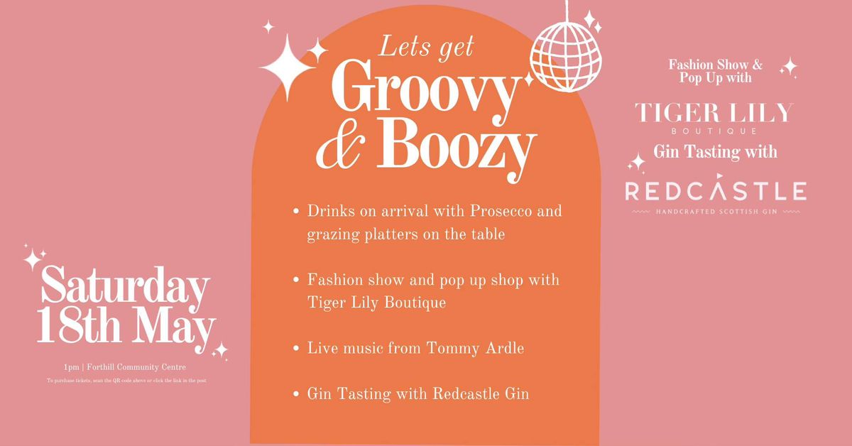 Groovy & Boozy - an unforgettable afternoon filled with fashion, fun, fizz and more!