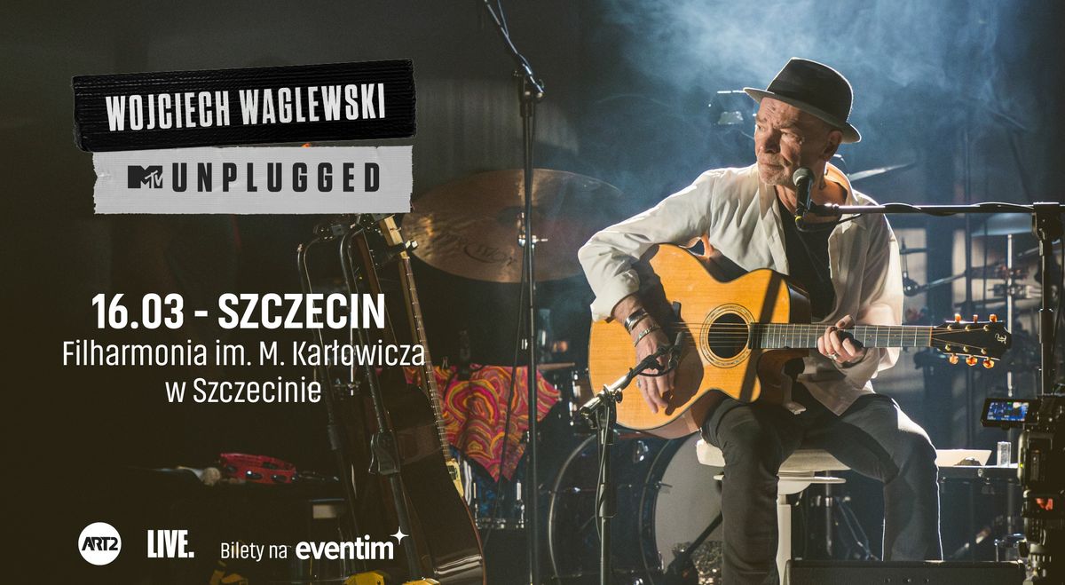 Wojciech Waglewski | MTV Unplugged | 16.03 Szczecin