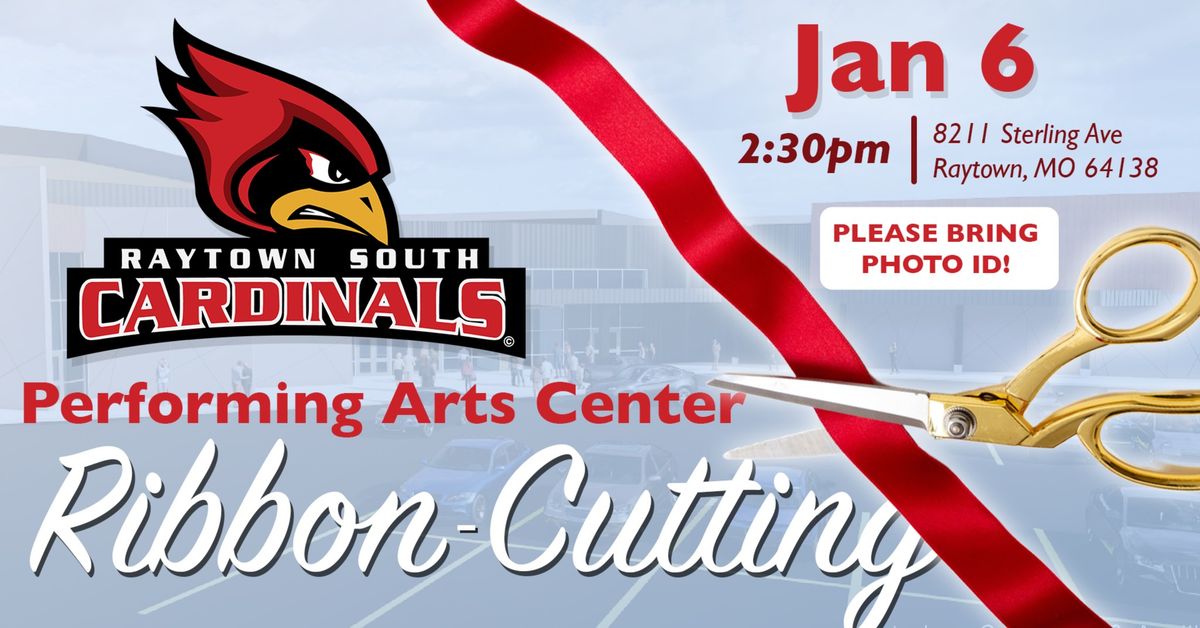 Raytown South High Performing Arts Center Ribbon-Cutting