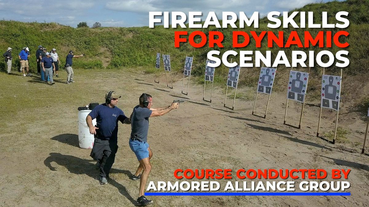 Firearm Skills for Dynamic Scenarios