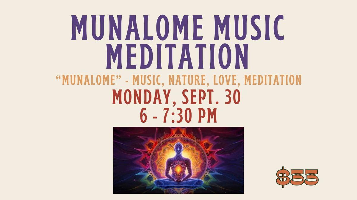 Munalome Meditation (Music, Nature, Love, Meditation)