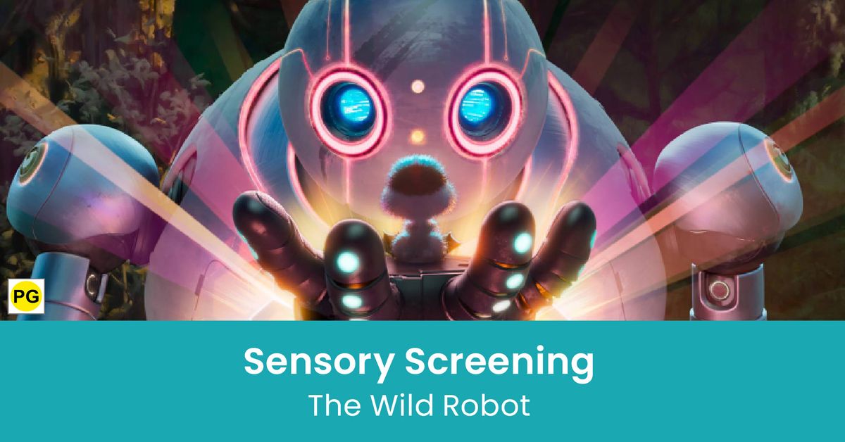 Sensory Screening - The Wild Robot