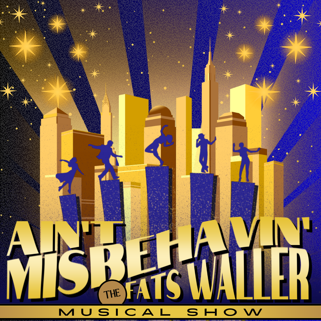 Ain't Misbehavin at The Vogel at Count Basie Center for the Arts
