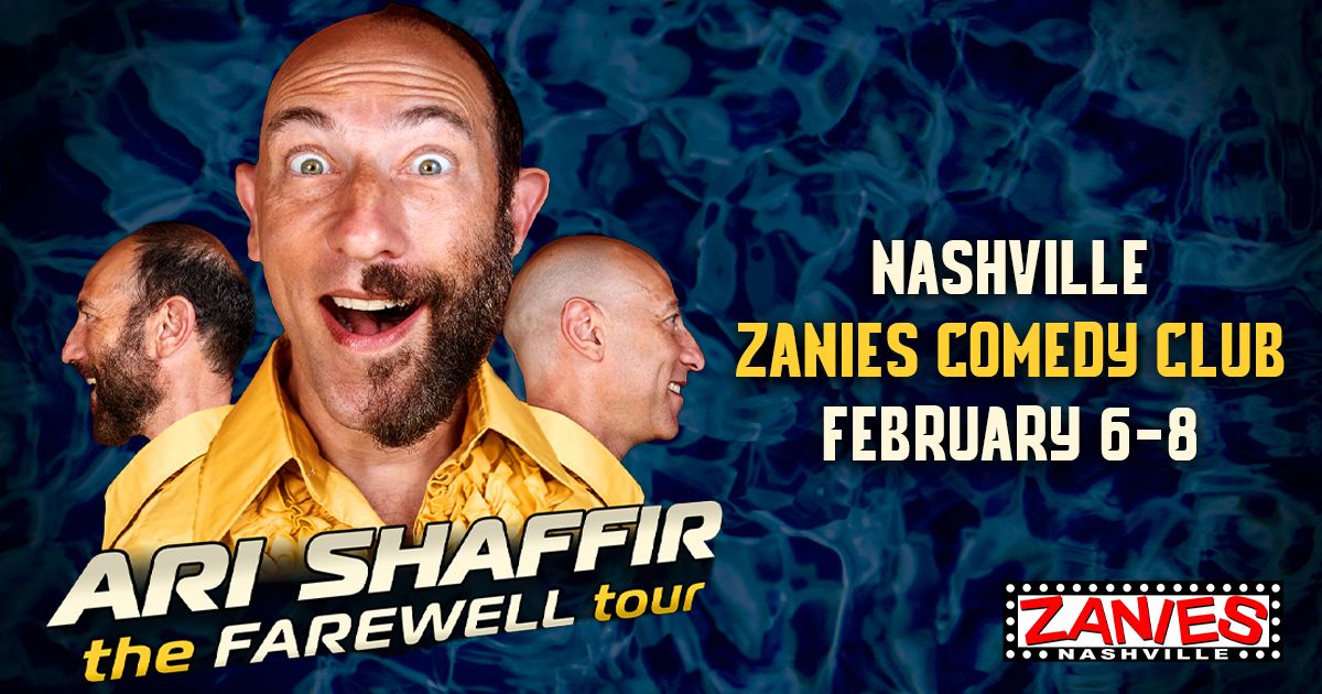 Ari Shaffir: The Farewell Tour at Zanies Nashville