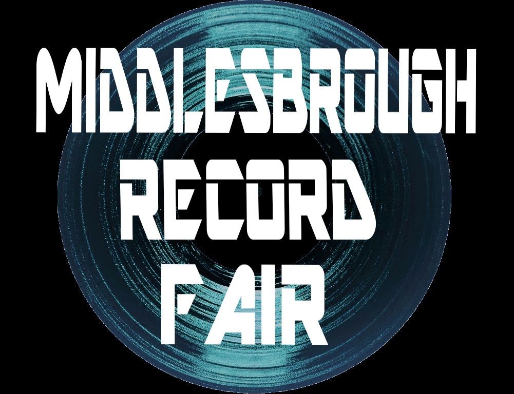 MIDDLESBROUGH RECORD FAIR Sat 28th Dec