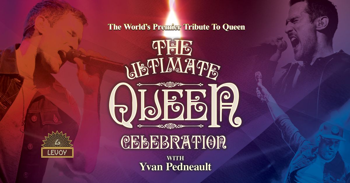 The Ultimate Queen Celebration