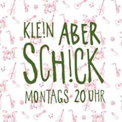 Klein Aber Schick