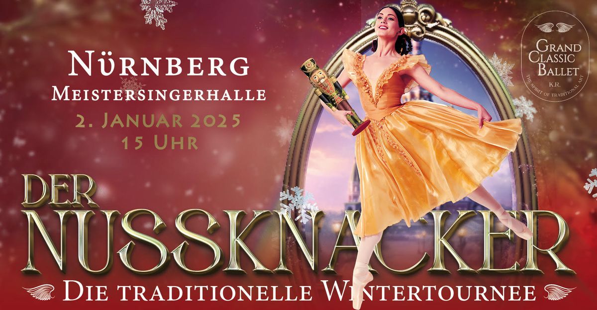 Der Nussknacker - Grand Classic Ballet Die traditionelle Winter-Tournee