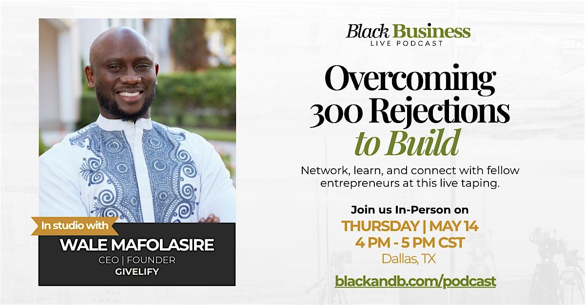 Black Business Live Podcast: In-Studio with Wale Mafolasire (CEO Givelify)