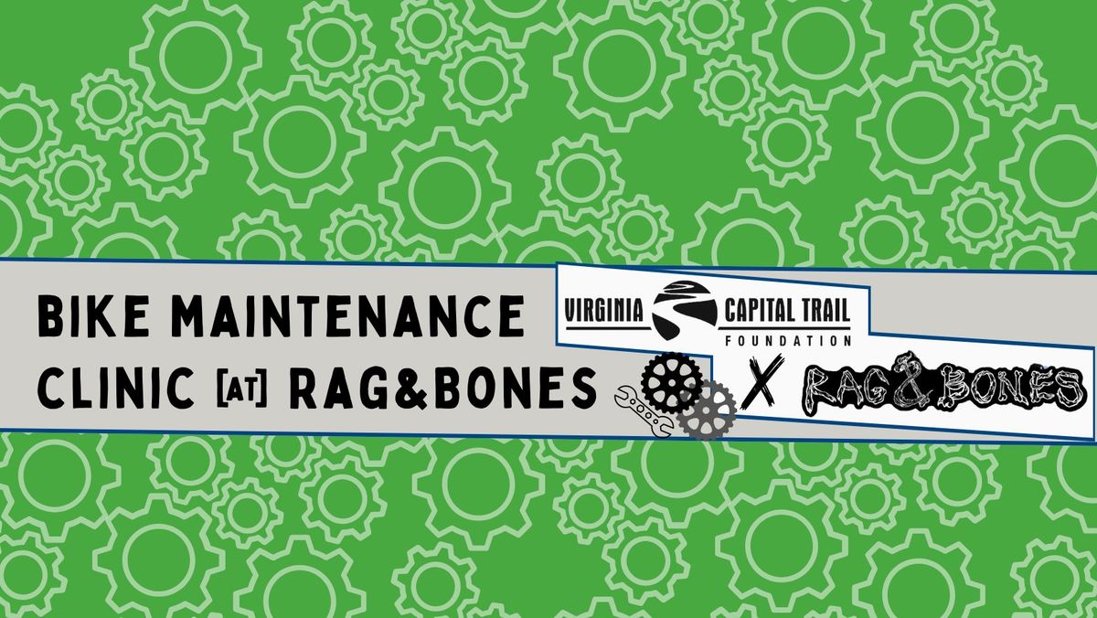 Bike Maintenance with Rag & Bones