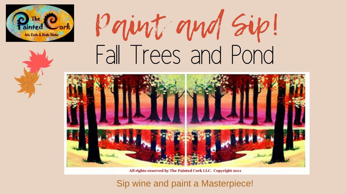 Paint & Sip ~ Fall Trees and Pond ~ Date Night Option available!