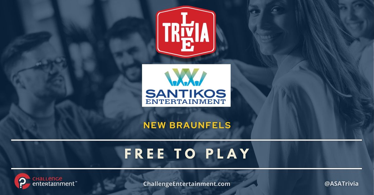 Live Trivia Nights at Santikos Entertainment - New Braunfels