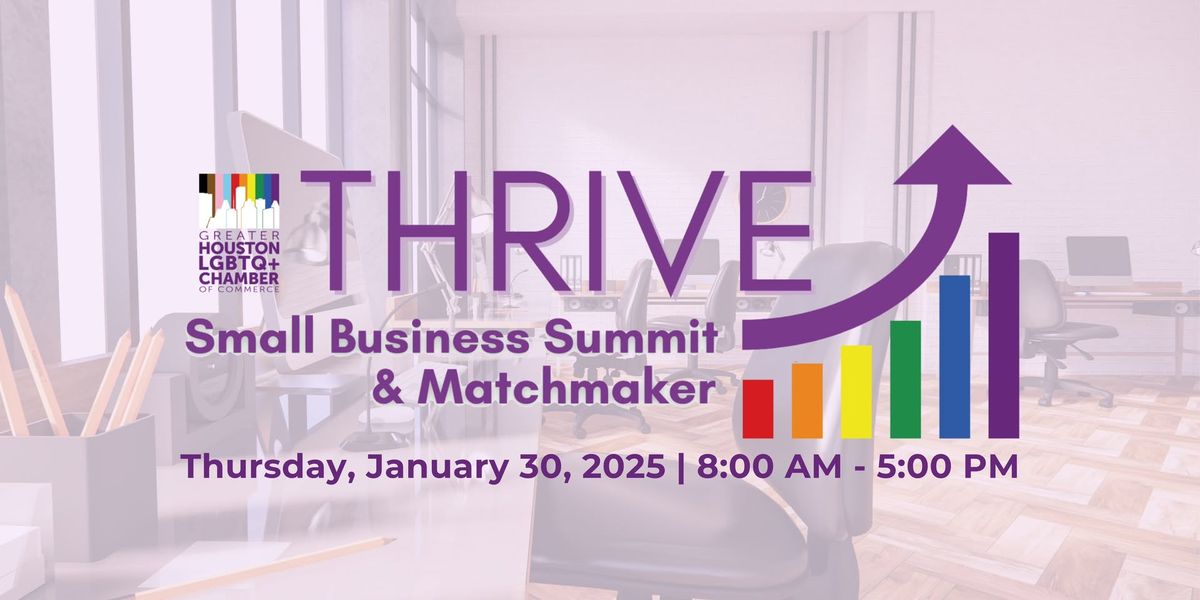 THRIVE SMALL BUSINESS SUMMIT & MATCHMAKER