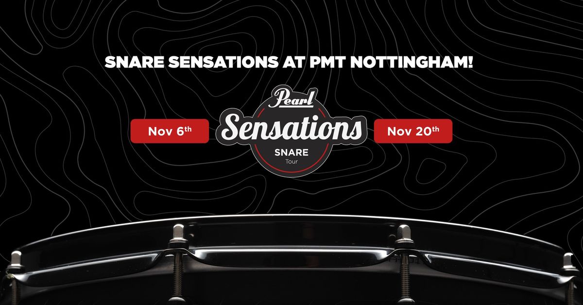 PMT Nottingham - Pearl Sensations Snare Tour - 6 November