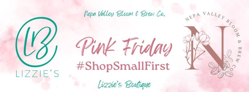 Pink Friday- \u201cShopping Small First\u201d Event