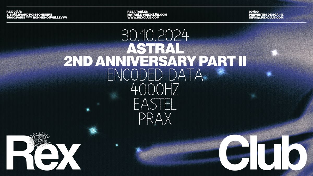 Astral 2nd Anniversary Part II: Encoded Data, 4000hz, Eastel, Prax