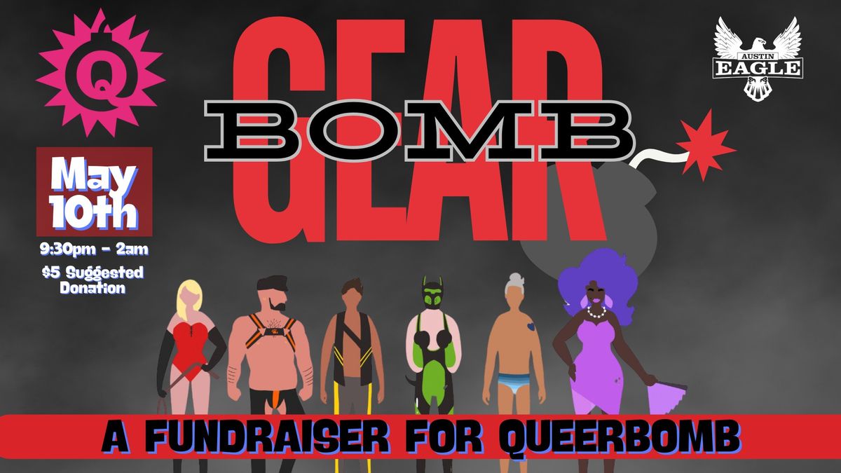 Gear Bomb - A Gear Party Fundraising for QueerBomb