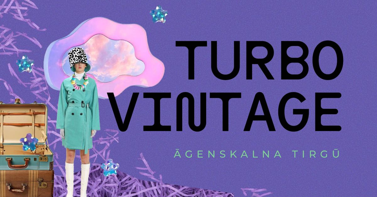 TURBO vintage \u0100genskalna tirg\u016b