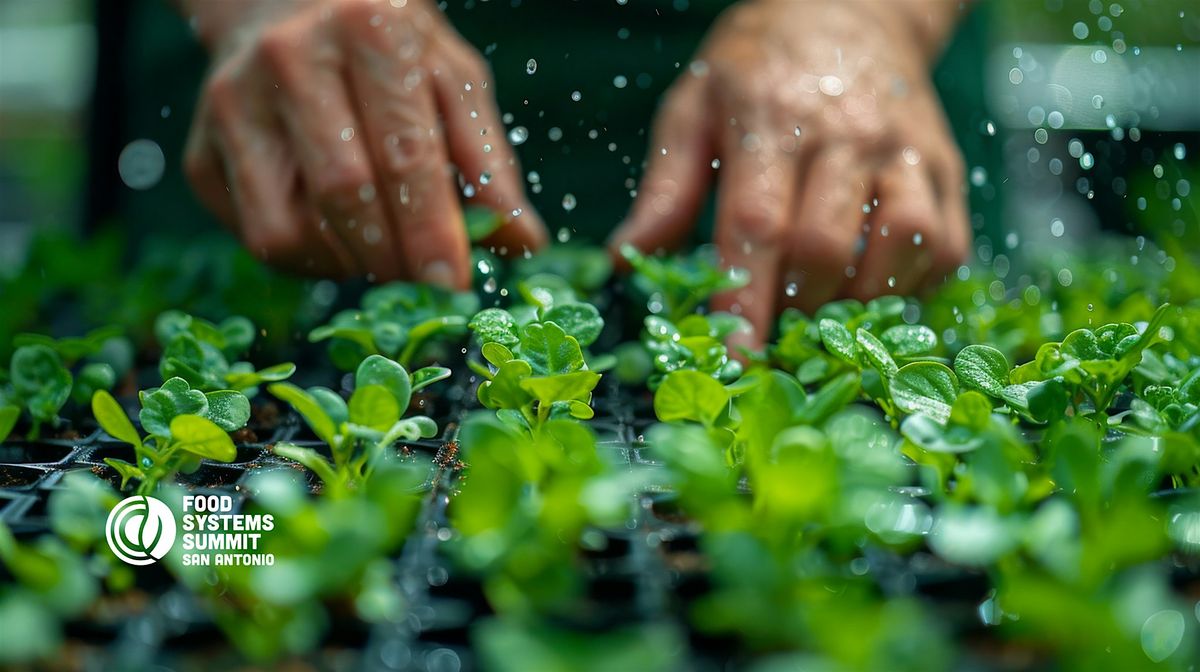 2026 Food Systems Summit- "Rooted in History, Growing the Future."