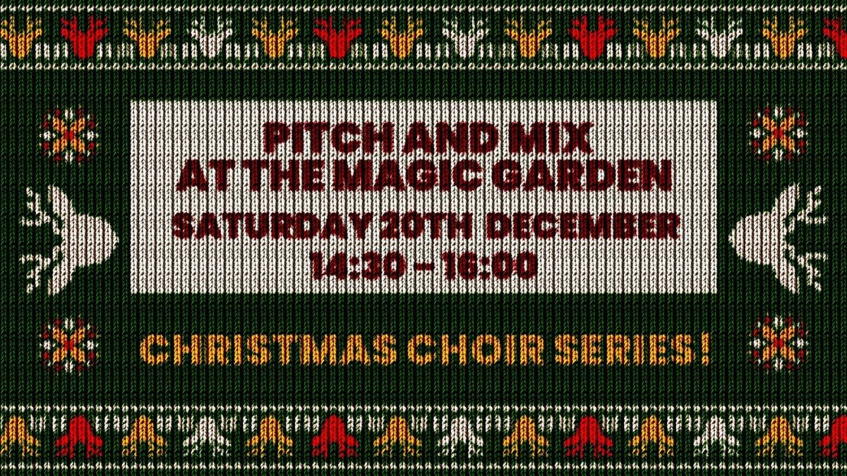 Pitch &amp; Mix at The Magic Garden
