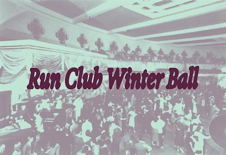 Run Club Winter Ball \u2728\u2744\ufe0f