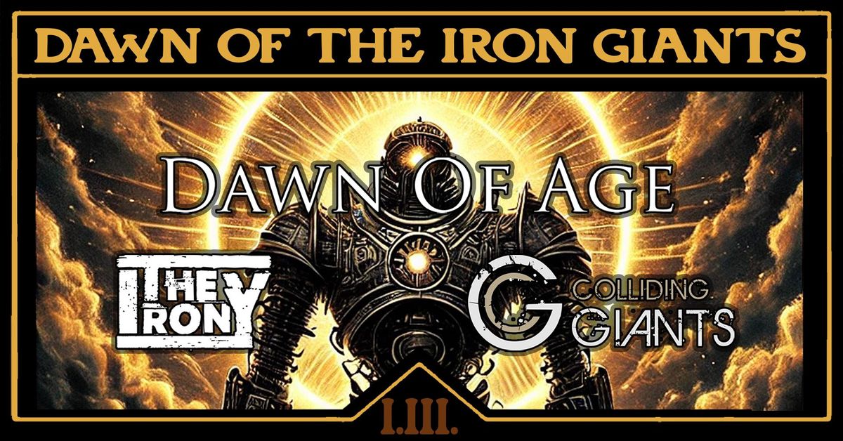 Dawn of the Iron Giants